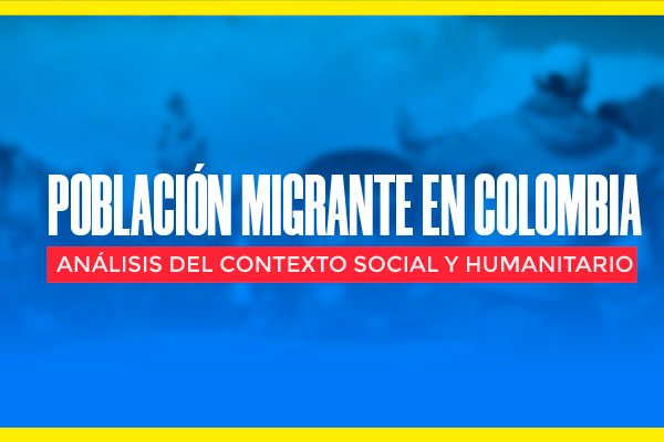 Población Migrante en Colombia