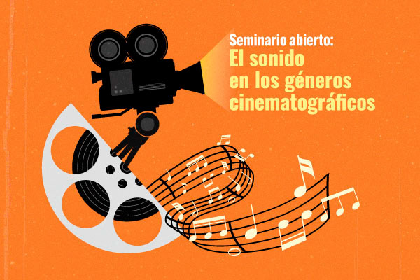 Seminario: El sonido de los géneros cinematográficos 