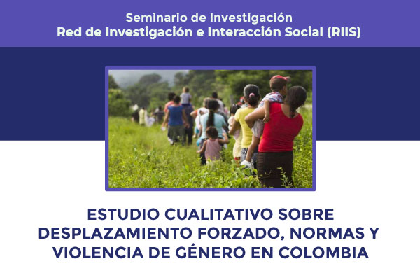 Desplazamiento forzado, normas y violencia de género en Colombia
