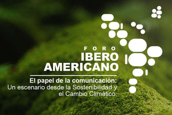 Foro Iberoamericano: el papel de la comunicación