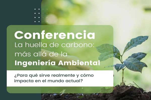 Conferencia La huella de carbono: más allá de la Ingeniería Ambiental