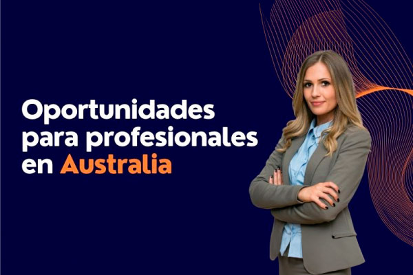 Oportunidad para profesionales en Australia