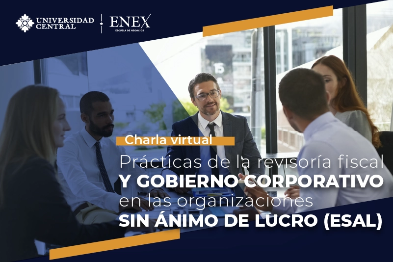 Charla: Prácticas de revisoría fiscal y gobierno corporativo en las organizaciones sin ánimo de lucro (ESAL)