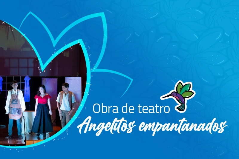 Obra de teatro: Angelitos empantanados