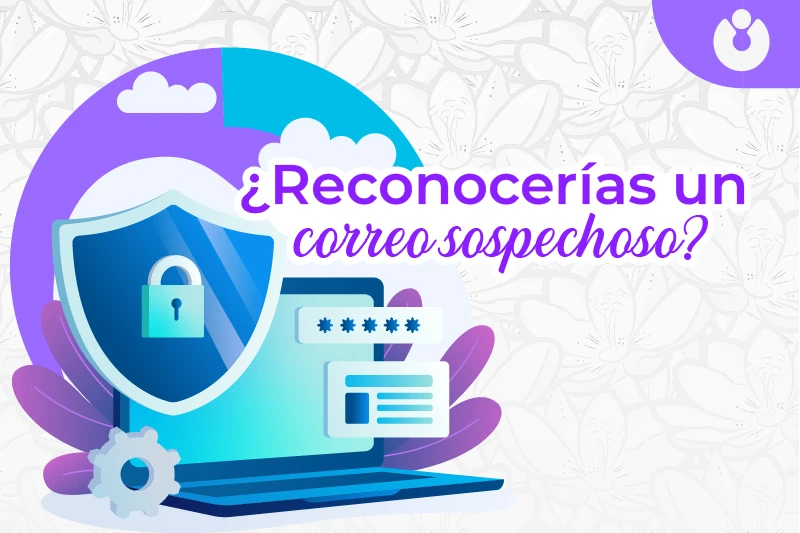 Evita fraudes: claves para reconocer correos sospechosos