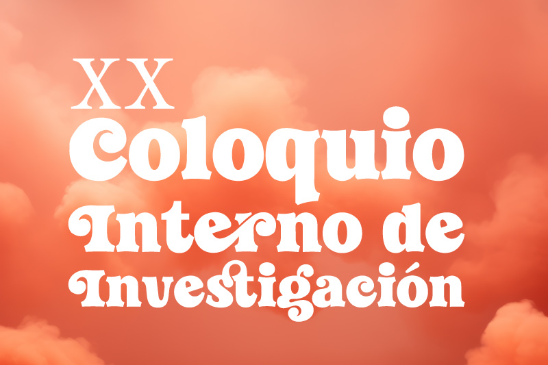 XX Coloquio Interno de Investigación