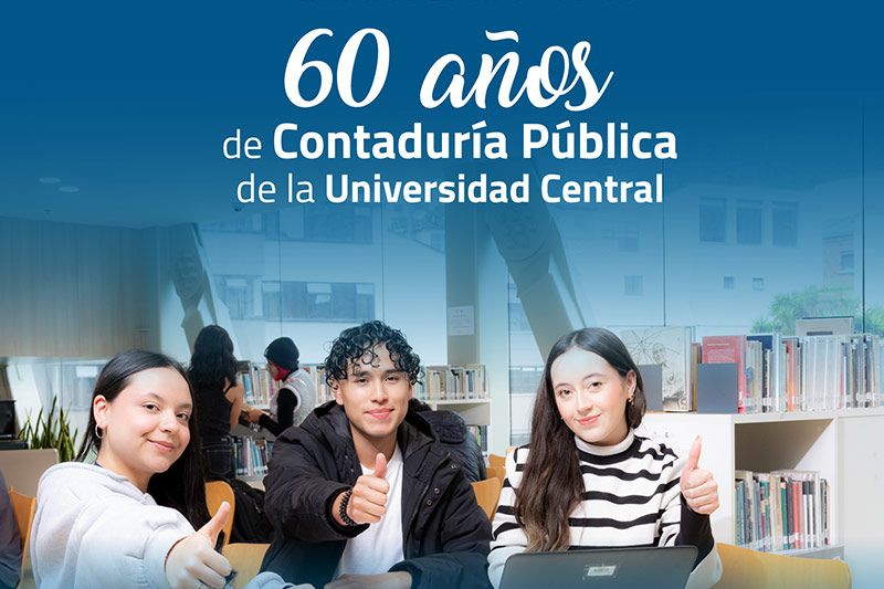 60 años de Contaduría en la UCentral: formación integral que impacta