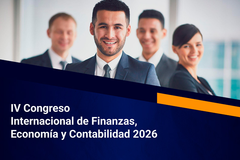 IV Congreso Internacional de Finanzas, Economía y Contabilidad