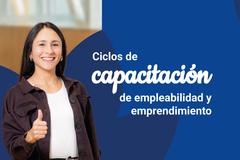 Impulsa tu perfil profesional y adquiere herramientas de emprendimiento en estos espacios de capacitación organizados por Progresa junto con aliados estratégicos.