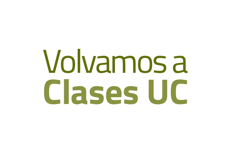 Volvamos a clases UC