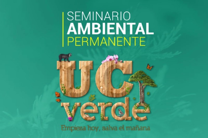 Seminario Ambiental permanente UC Verde