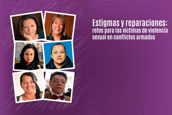Estigmas y reparaciones. Retos para las víctimas de violencia sexual en el conflicto armado colombiano.