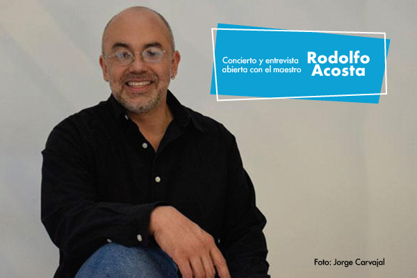 Rodolfo Acosta concierto y entrevista