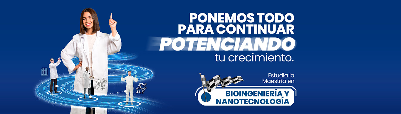 Maestría Bioingeniería y Nanotecnología