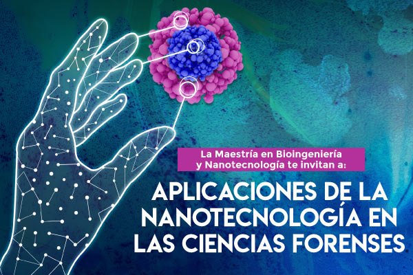 Aplicaciones de la nanotecnología en las ciencias forenses