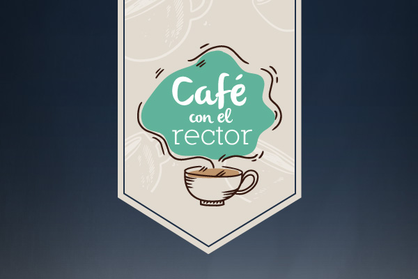 Café con el Rector Jaime Arias 2019