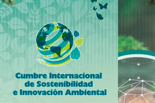 Cumbre Internacional de Sostenibilidad e Innovación Ambiental