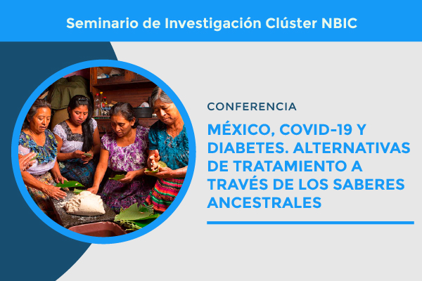 México, COVID-19 y diabetes. Alternativas de tratamiento a través de los saberes ancestrales