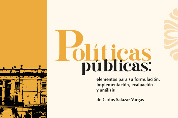 Políticas públicas: elementos para su formulación, implementación, evaluación y análisis