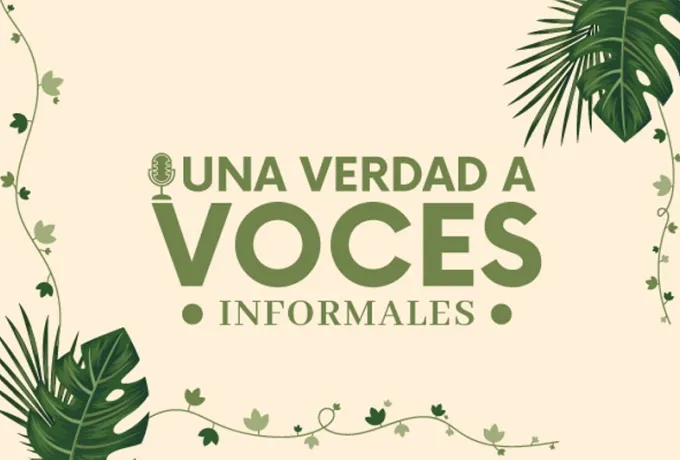 Una verdad a voces informales
