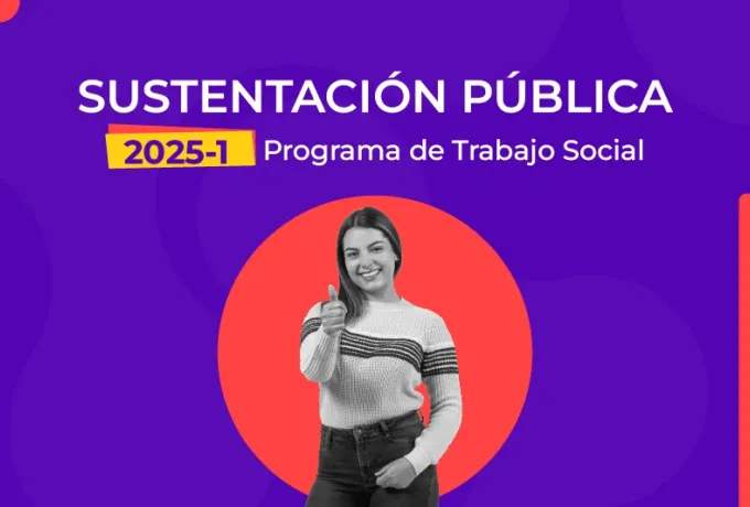 Sustentación pública 2025-1 del programa de Trabajo Social